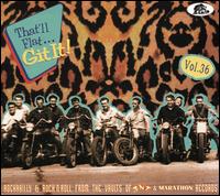 That'll Flat Git It, Vol. 36: Rockabilly & Rock 'N' Roll From the Vaults of TNT & Marat - Various Artists