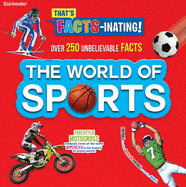That's Facts-Inating!: The World of Sports
