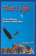 That's Life!: 41 Life Challenges and How to Handle Them