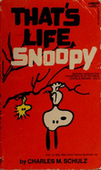 Thats Life Snoopy