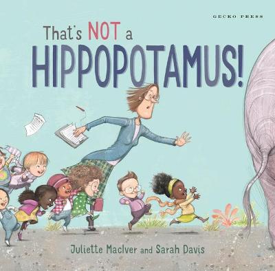 That's Not a Hippopotamus! - MacIver, Juliette