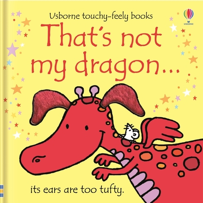 That's Not My Dragon... - Watt, Fiona