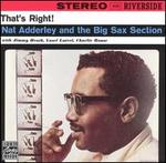 That's Right!: Nat Adderley and the Big Sax Section