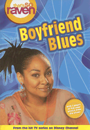 That's So Raven: Boyfriend Blues - Book #11: Junior Novel