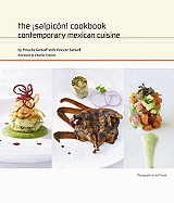 The Salpicn! Cookbook: Contemporary Mexican Cuisine