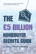 The 5 BILLION Homebuyer Secrets Guide