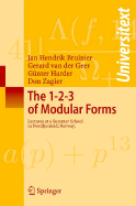 The 1-2-3 of Modular Forms: Lectures at a Summer School in Nordfjordeid, Norway