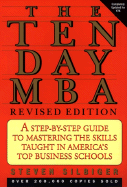 The 10-day MBA : a step-by-step guide to mastering the business skills taught in top business schools.