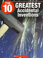 The 10 Greatest Accidental Inventions - Booth, Jack