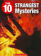 The 10 Strangest Mysteries