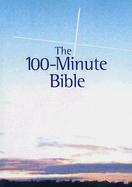 The 100-Minute Bible