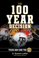 The 100-Year Decision: Texas A&M and the SEC