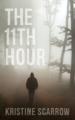 The 11th Hour - Scarrow, Kristine