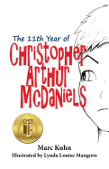 The 11th Year of Christopher Arthur McDaniels