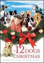 The 12 Dogs of Christmas - Kieth Merrill