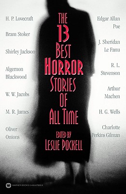 The 13 Best Horror Stories of All Time - Pockell, Leslie