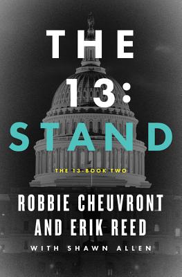 The 13: Stand - Cheuvront, Robbie, and Reed, Erik, and Allen, Shawn