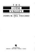 The 13th Valley - del Vecchio, John M