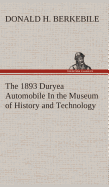 The 1893 Duryea Automobile In the Museum of History and Technology