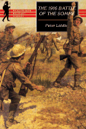 The 1916 Battle of the Somme: A Reappraisal - Liddle, Peter