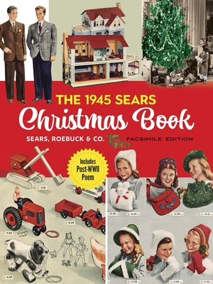 The 1945 Sears Christmas Book - Sears Roebuck and Co