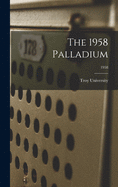 The 1958 Palladium; 1958