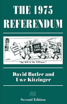 The 1975 Referendum - Butler, David, and Kitzinger, Uwe