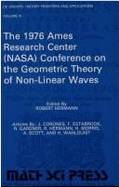 The 1976 Ames Research Center (NASA) Conference on the Geometric Theory of Non-Linear Waves: Articles
