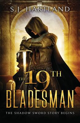 The 19th Bladesman - Hartland, S J