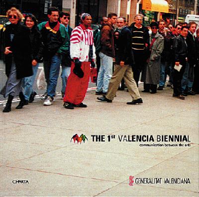 The 1st Valencia Biennial: Communication Between the Arts - Settembrini, Luigi (Editor), and Oliva, Achille Bonita, and Greenaway, Peter, and Kusturica, Emir, and Takatani, Shiro