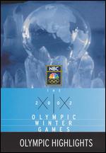 The 2002 Olympic Winter Games: Olympic Highlights - 