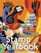 The 2005 Commemorative Stamp Yearbook - US Postal Service