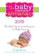 The 2015 Baby Names Almanac