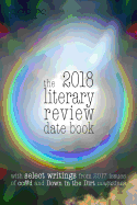 The 2018 literary review date book: Scars Publications 2017 poetry collection book and 2018 calendar