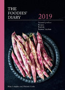 The 2019 Foodies' Diary: Seasonal produce, recipes, festivals and farmers' markets
