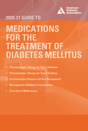 The 2020-21 Guide to Medications for the Therapy of Diabetes Mellitus