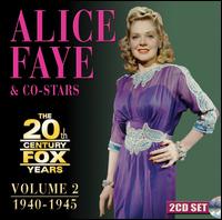 The 20th Century Fox Years, Vol. 2: 1940-1945 - Alice Faye