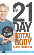 The 21-Day Total Body Transformation: A Complete Step-by-Step Gene Reprogramming Action Plan