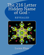 The 216 Letter Hidden Name of God - Revealed