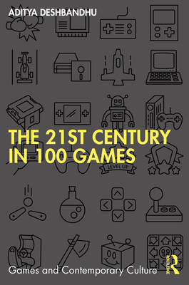 The 21st Century in 100 Games - Deshbandhu, Aditya