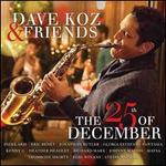 The 25th of December - Dave Koz & Friends