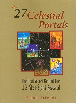 The 27 Celestial Portals - Trivedi, Prash