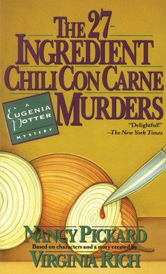 The 27-Ingredient Chili Con Carne Murders: A Eugenia Potter Mystery - Pickard, Nancy, and Rich, Virginia (Creator)