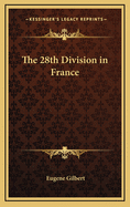 The 28th Division in France