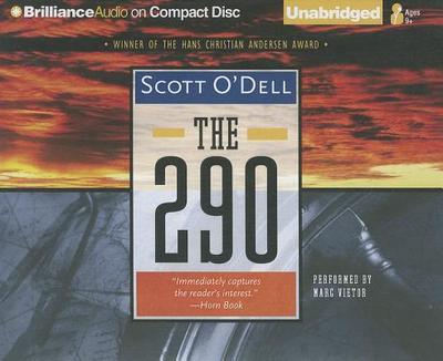 The 290 - O'Dell, Scott, and Vietor, Marc (Read by)
