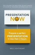 The 3-Hour Presentation Plan: Prepare a perfect presentation in less than 3 hours