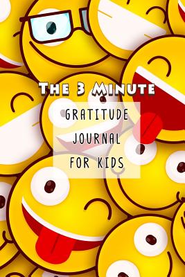 The 3 Minute Gratitude Journal for Kids: A Journal to Teach Children to Practice Gratitude and Mindfulness Emoji Theme - Publishing, Alun