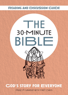 The 30-Minute Bible: Reading and Discussion Guide