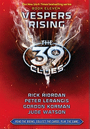 The 39 Clues Book 11: Vespers Rising - Library Edition: Volume 11