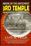 The 3rd Temple: Abode of the AntiChrist